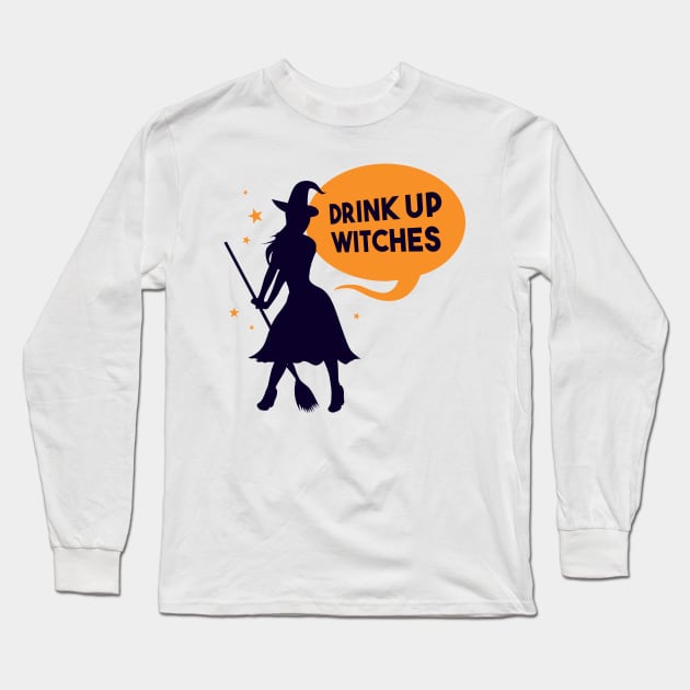 Drink up witches Long Sleeve T-Shirt by madeinchorley